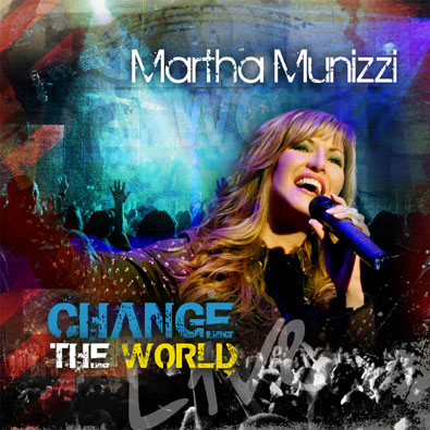 Martha Munizzi Change the World