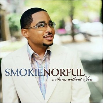 Smokie Norful Nothing without you