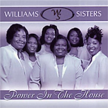 William Sisters Power in the house